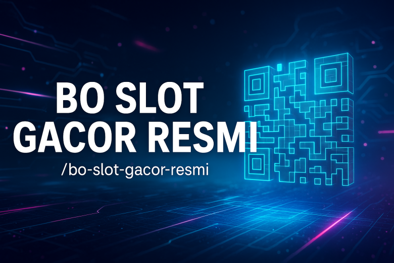 bo slot gacor resmi tempat terbaik buat cuan aman gacor