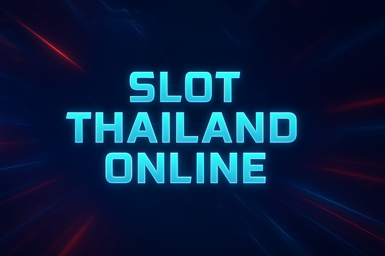 Slot Thailand Online Sensasi Spin Internasional Cuan Gak Kenal Batas