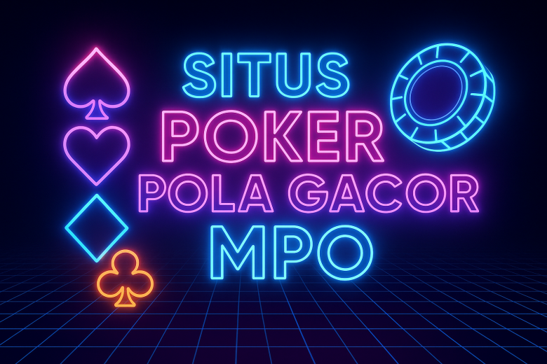 Situs Poker Pola Gacor MPO